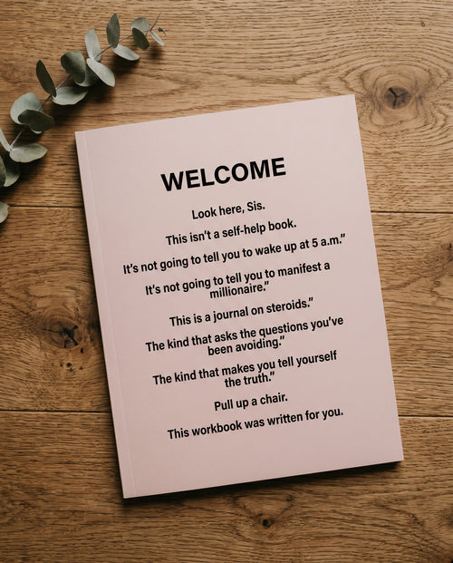 It's My Turn workbook — Welcome page: Look here, Sis. This isn't a self-help book.